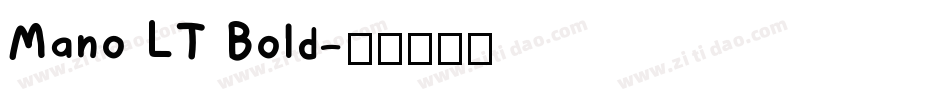 Mano LT Bold字体转换